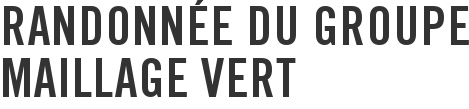 Randonnée du groupe Maillage vert